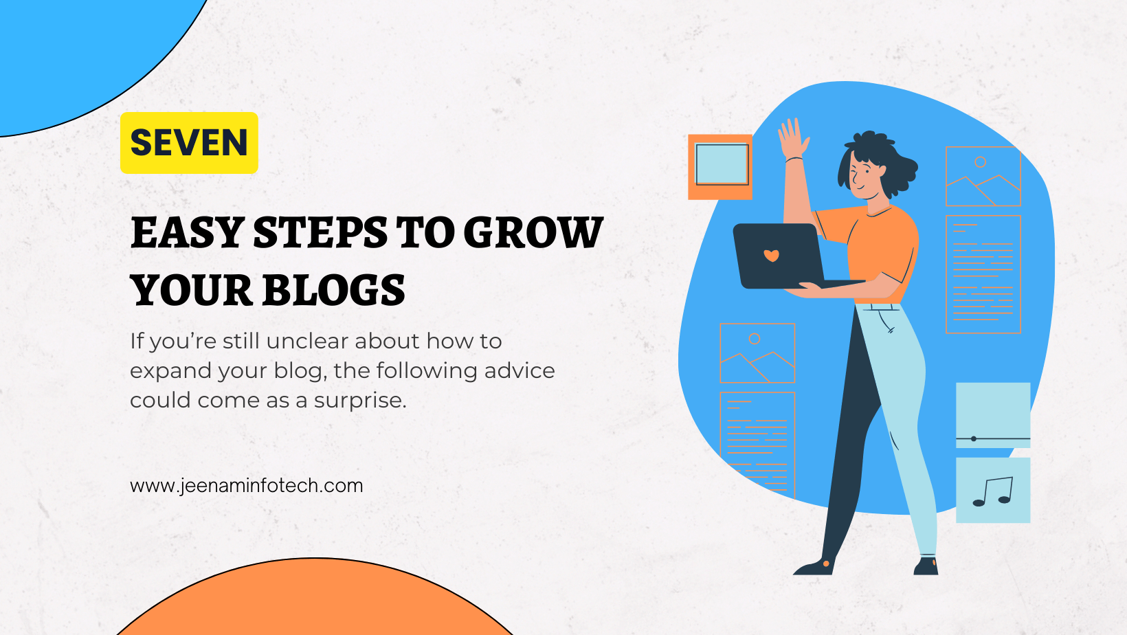 seven easy steps to grow your blogs