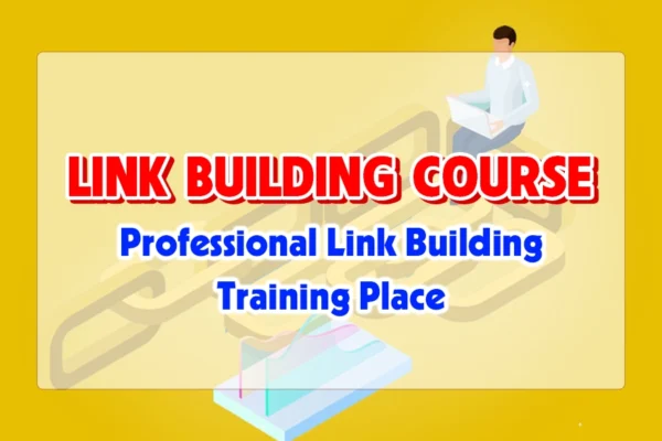 Link Building Course: Professional Link Building Training Place