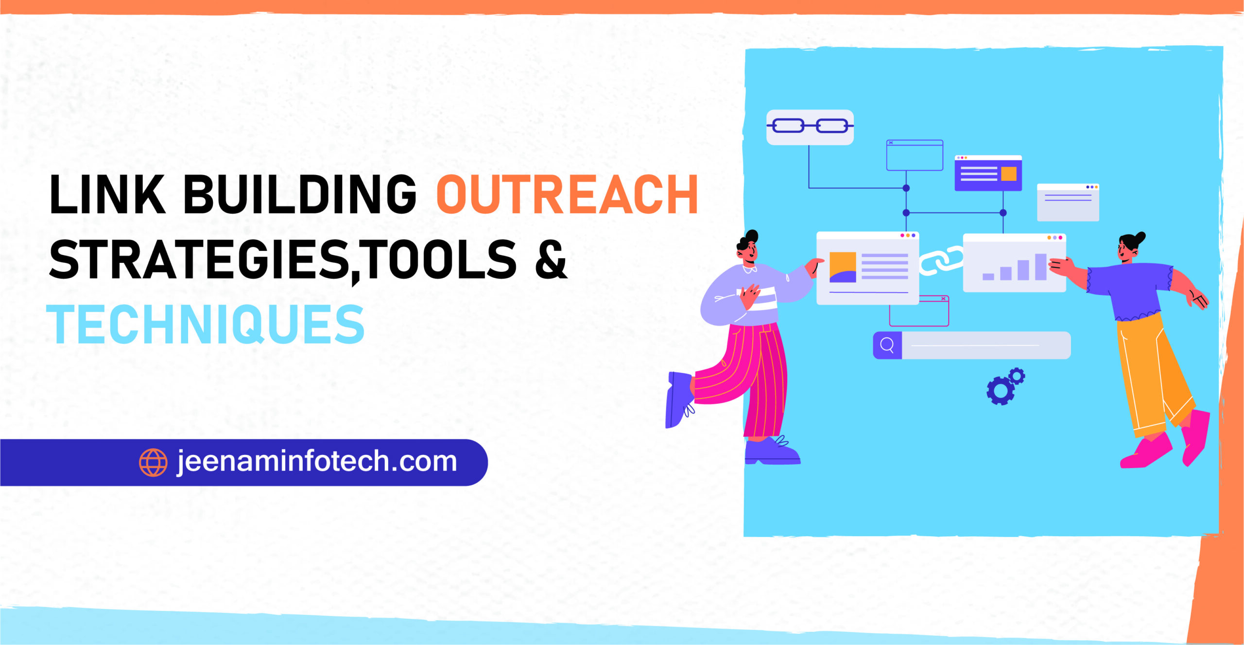 link building outreach strategies tools and techniques